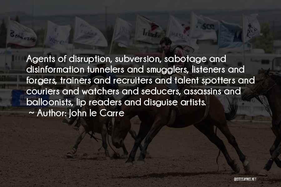 Couriers Quotes By John Le Carre