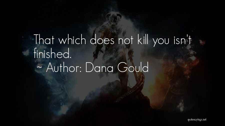 Courir Passe Quotes By Dana Gould Courir Passe Quotes By Dana Gould