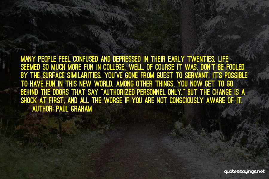 Course In College Quotes By Paul Graham
