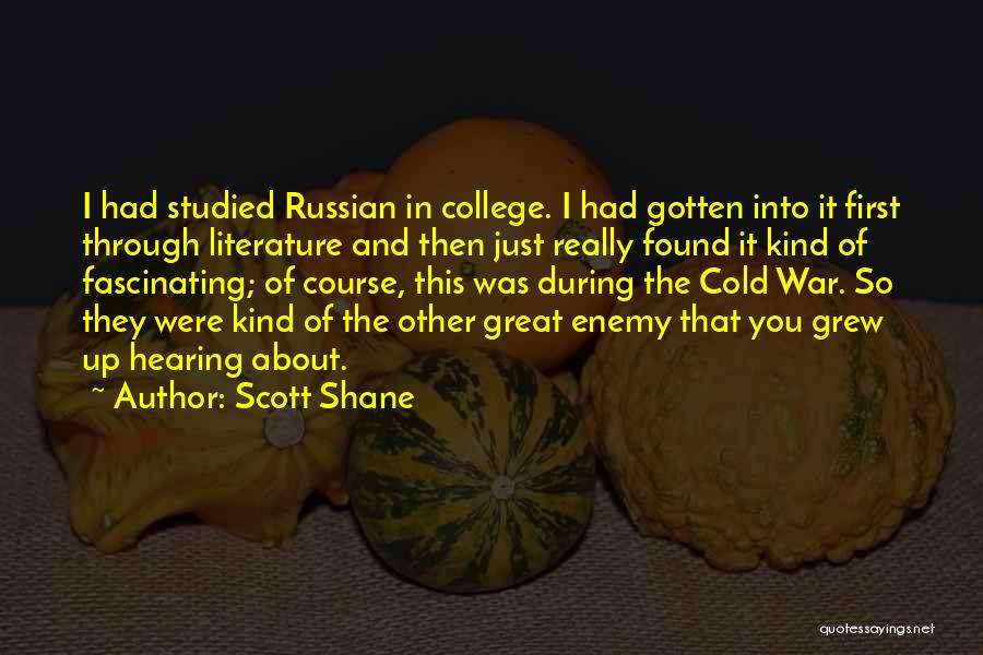 Course In College Quotes By Scott Shane