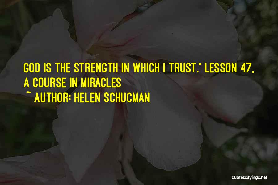 Course In Miracles Quotes By Helen Schucman