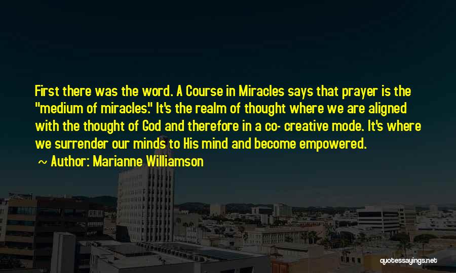 Course In Miracles Quotes By Marianne Williamson