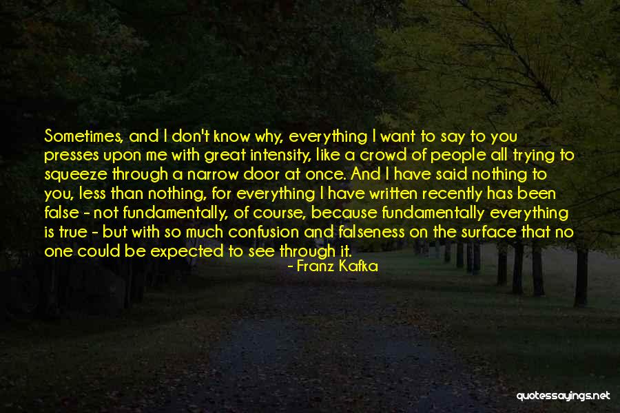 Course It Through Me Quotes By Franz Kafka Course It Through Me Quotes By Franz Kafka