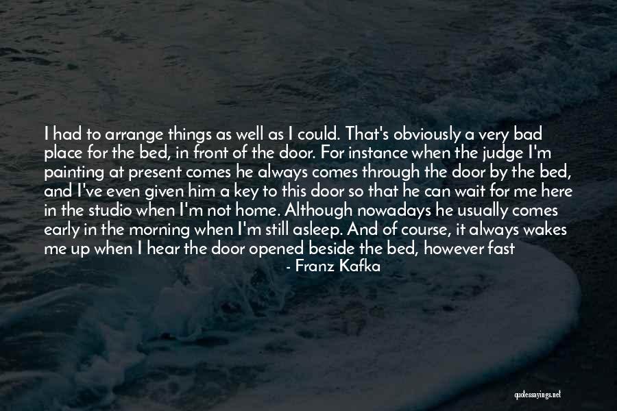 Course It Through Me Quotes By Franz Kafka Course It Through Me Quotes By Franz Kafka