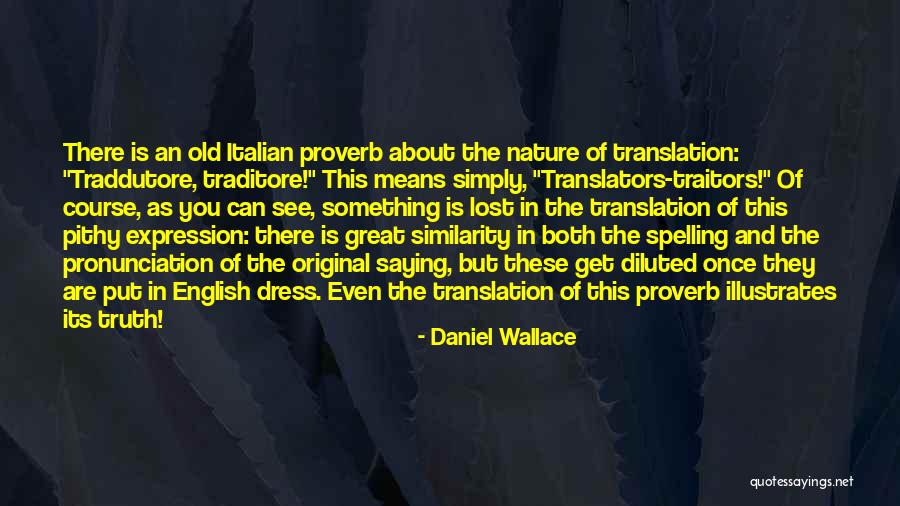 Course Italian Quotes By Daniel Wallace Course Italian Quotes By Daniel Wallace