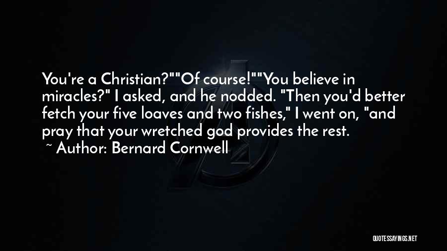 Course Miracles Quotes By Bernard Cornwell