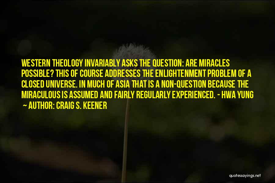 Course Miracles Quotes By Craig S. Keener