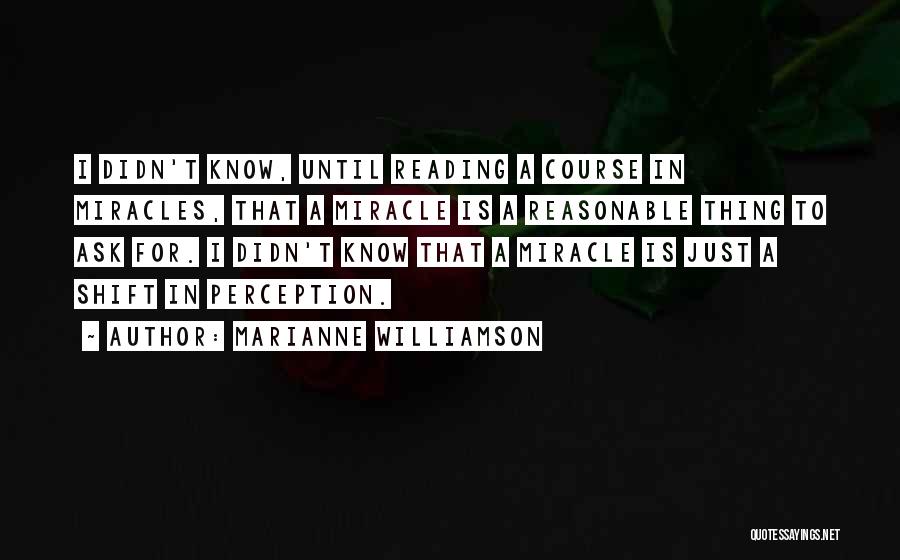 Course Miracles Quotes By Marianne Williamson