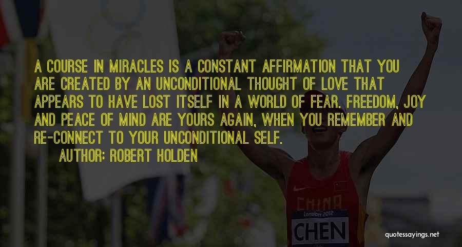 Course Miracles Quotes By Robert Holden