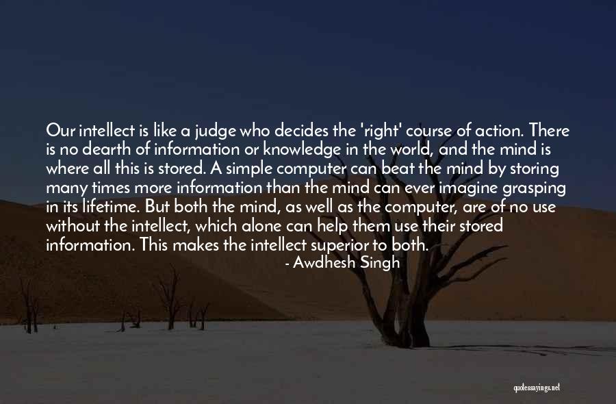 Course Of Action Quotes By Awdhesh Singh