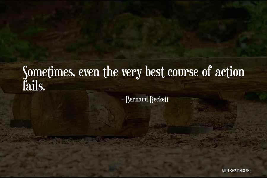 Course Of Action Quotes By Bernard Beckett