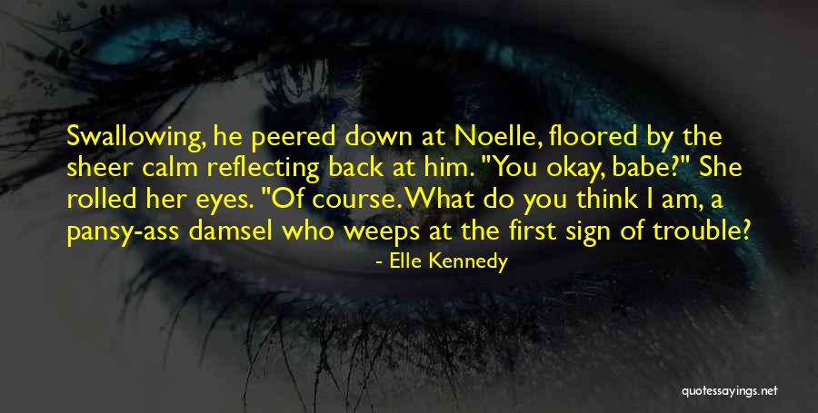 Course Of Action Quotes By Elle Kennedy