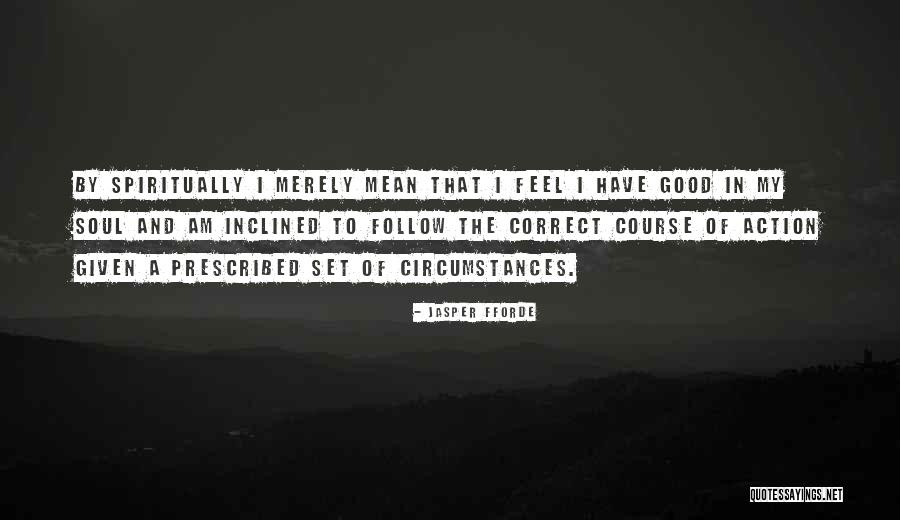 Course Of Action Quotes By Jasper Fforde Course Of Action Quotes By Jasper Fforde