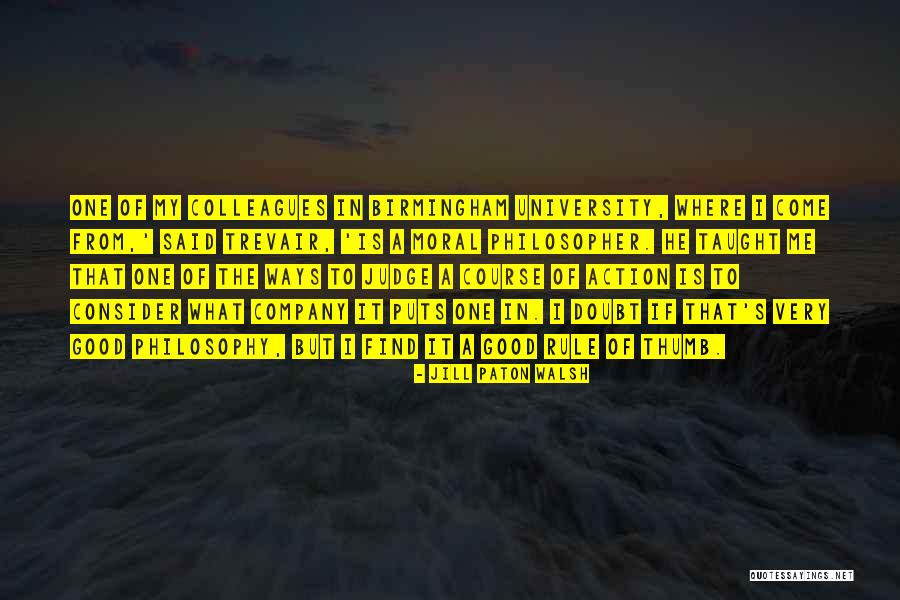 Course Of Action Quotes By Jill Paton Walsh Course Of Action Quotes By Jill Paton Walsh