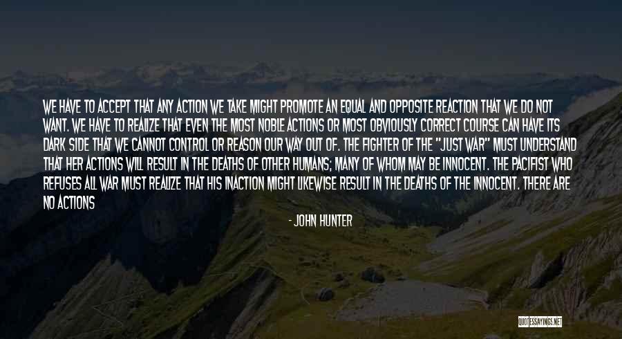 Course Of Action Quotes By John Hunter