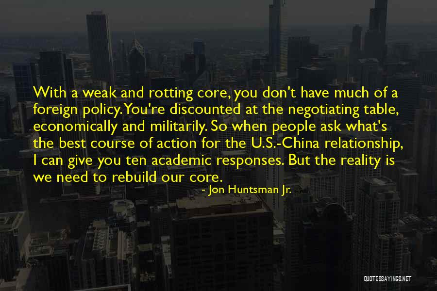 Course Of Action Quotes By Jon Huntsman Jr.