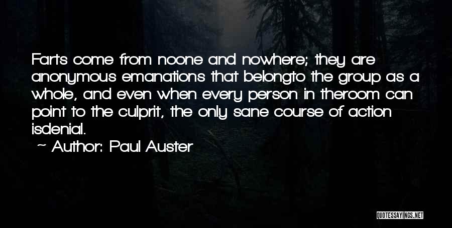 Course Of Action Quotes By Paul Auster