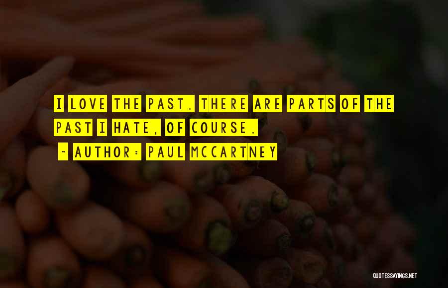 Course Of Love Quotes By Paul McCartney