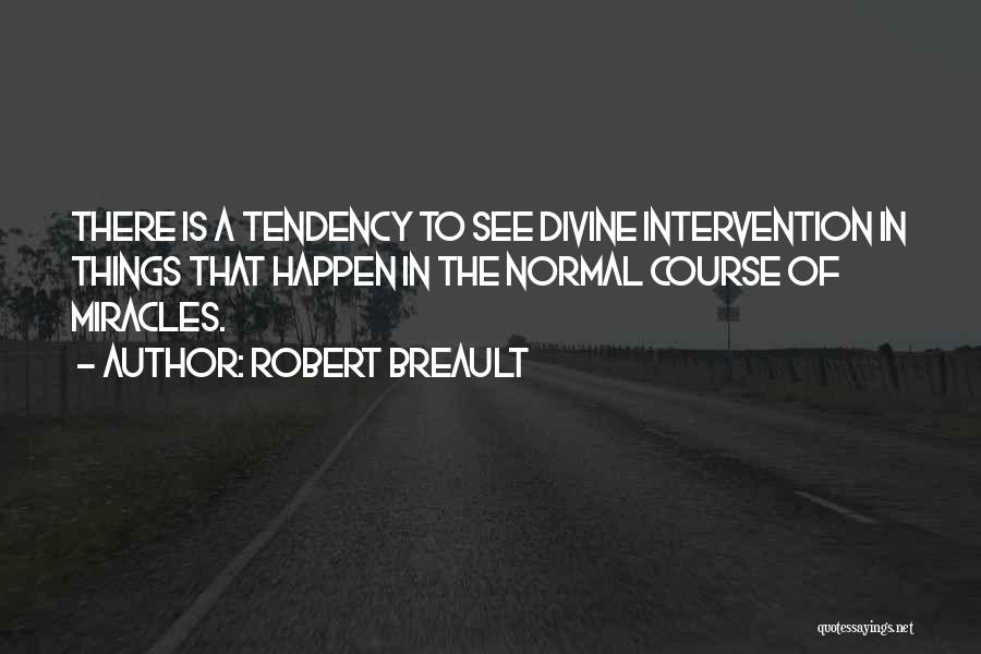 Course Of Miracle Quotes By Robert Breault