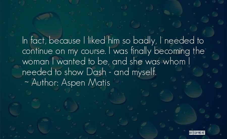 Course Quotes By Aspen Matis