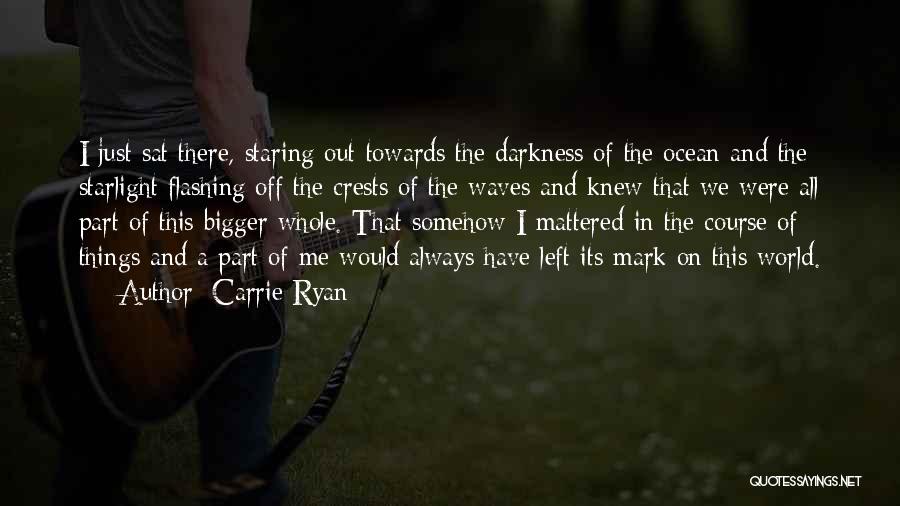 Course Quotes By Carrie Ryan