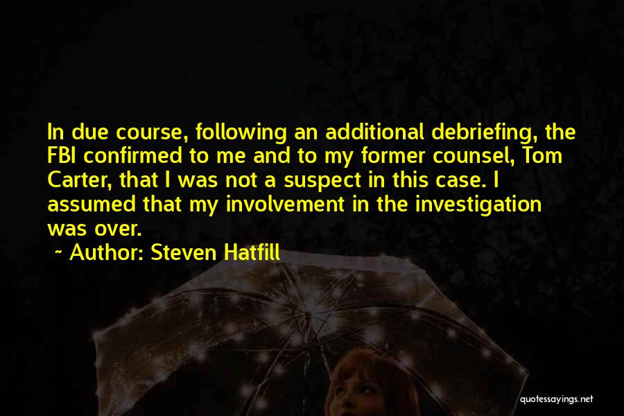 Course Quotes By Steven Hatfill