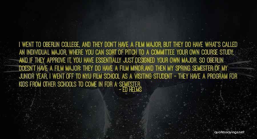 Course Study Quotes By Ed Helms Course Study Quotes By Ed Helms