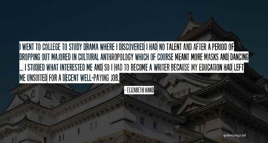 Course Study Quotes By Elizabeth Hand Course Study Quotes By Elizabeth Hand