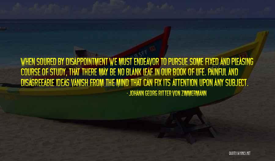 Course Study Quotes By Johann Georg Ritter Von Zimmermann Course Study Quotes By Johann Georg Ritter Von Zimmermann