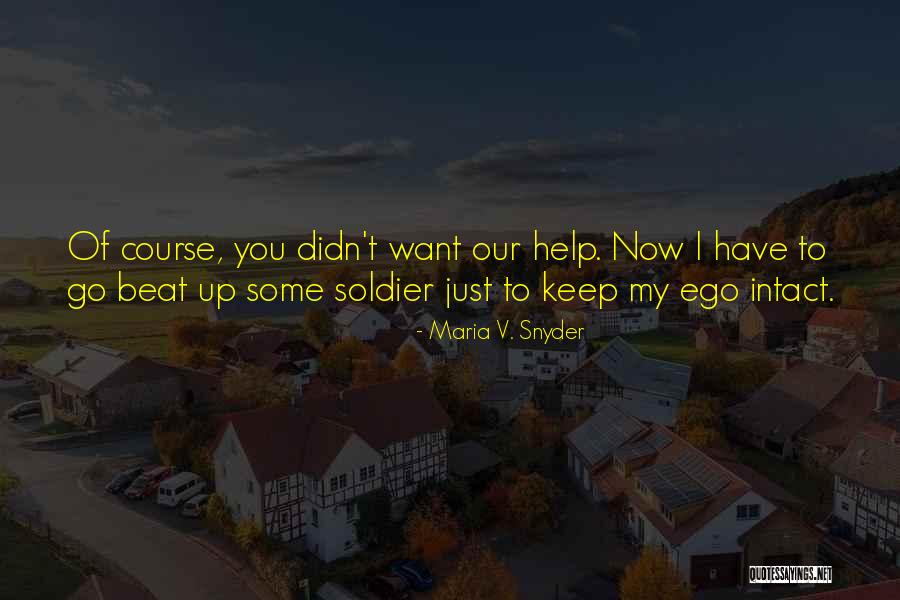 Course Study Quotes By Maria V. Snyder Course Study Quotes By Maria V. Snyder