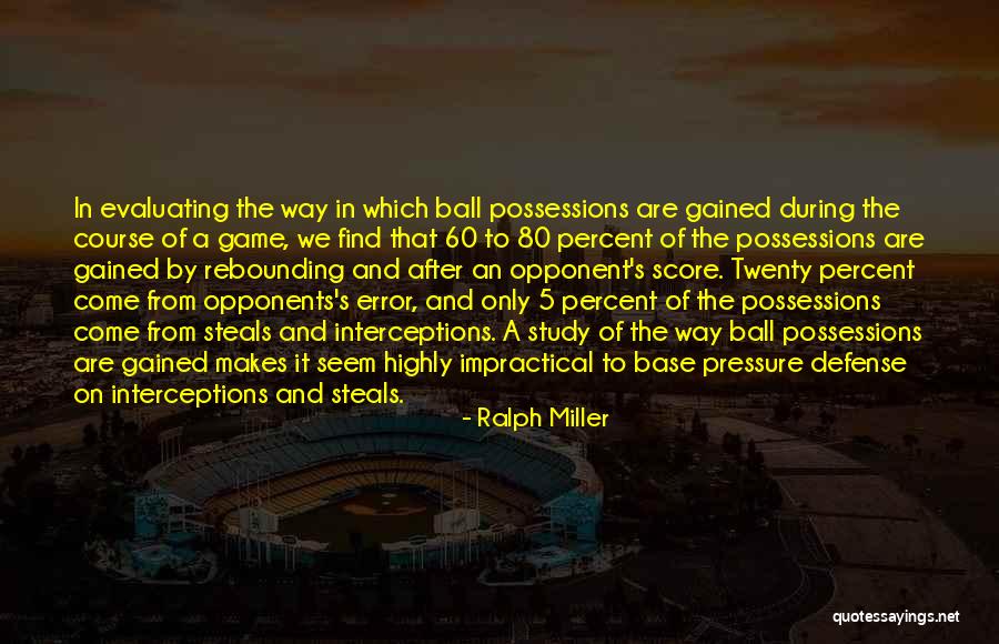 Course Study Quotes By Ralph Miller Course Study Quotes By Ralph Miller