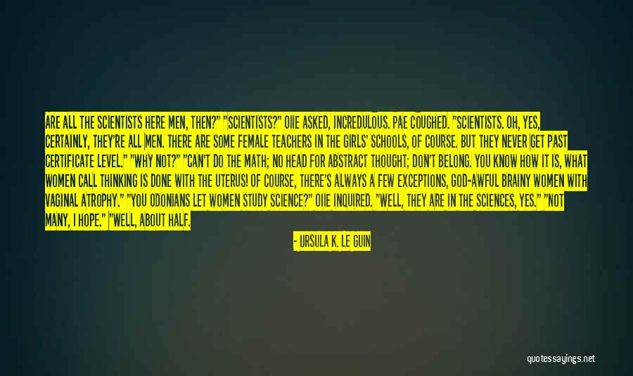 Course Study Quotes By Ursula K. Le Guin Course Study Quotes By Ursula K. Le Guin