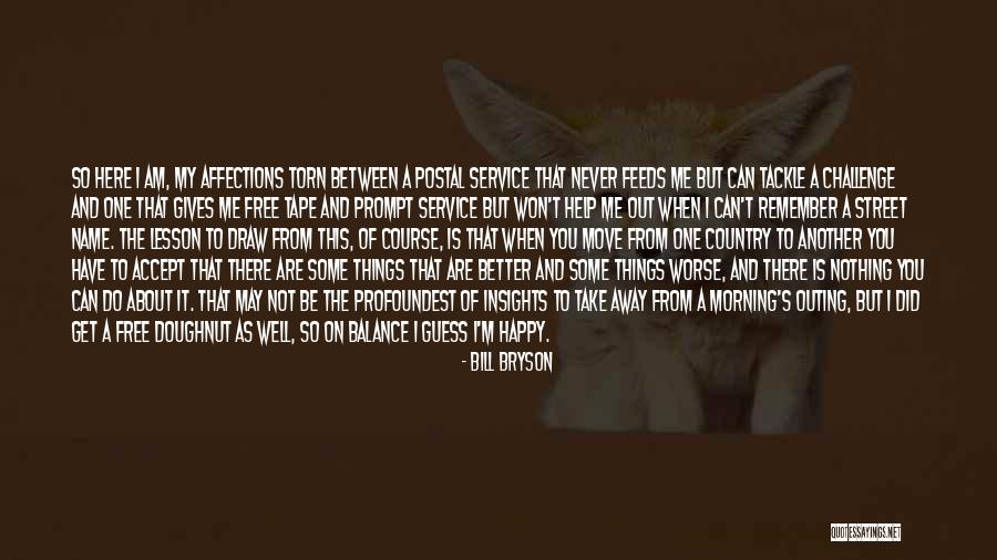 Course That Is Free Quotes By Bill Bryson Course That Is Free Quotes By Bill Bryson