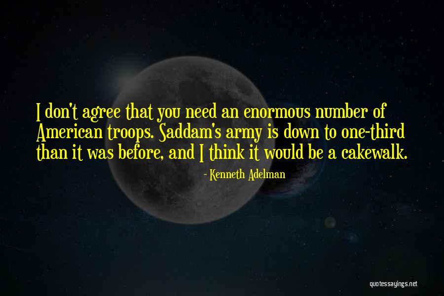 Course Thats A Cakewalk Quotes By Kenneth Adelman Course Thats A Cakewalk Quotes By Kenneth Adelman
