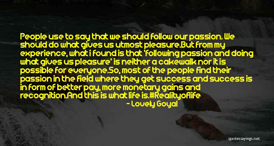 Course Thats A Cakewalk Quotes By Lovely Goyal Course Thats A Cakewalk Quotes By Lovely Goyal