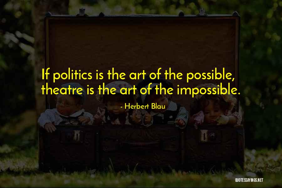 Course Theatre Quotes By Herbert Blau Course Theatre Quotes By Herbert Blau