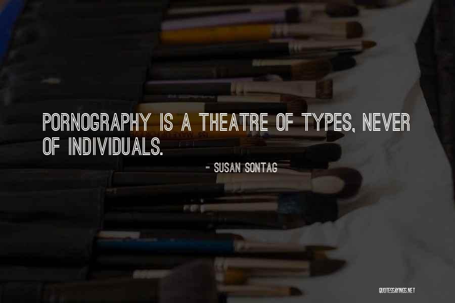 Course Theatre Quotes By Susan Sontag Course Theatre Quotes By Susan Sontag