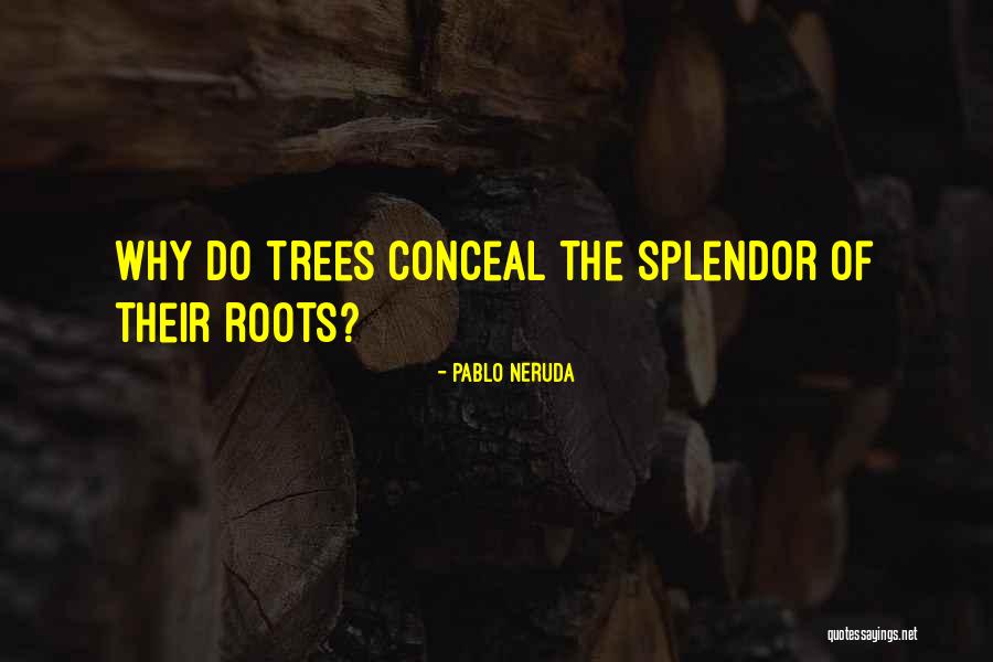 Courseworks Quotes By Pablo Neruda Courseworks Quotes By Pablo Neruda