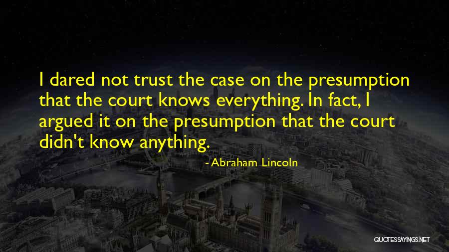 Court Case Quotes By Abraham Lincoln