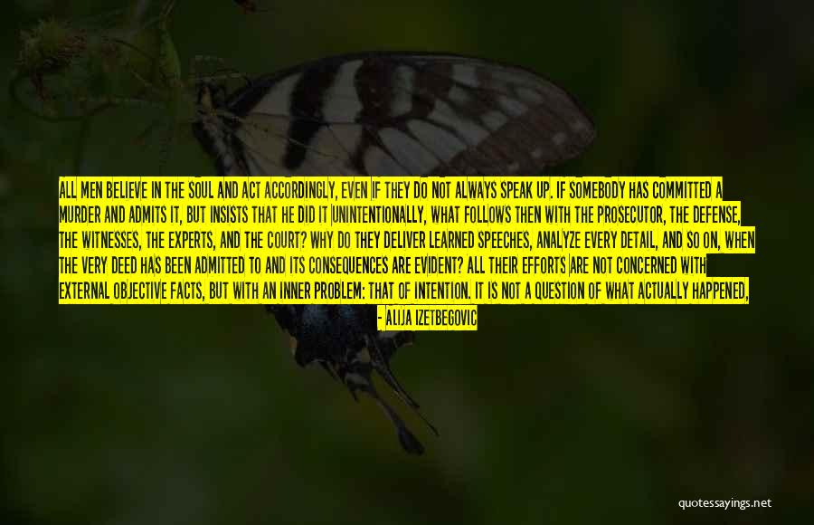 Court Case Quotes By Alija Izetbegovic Court Case Quotes By Alija Izetbegovic