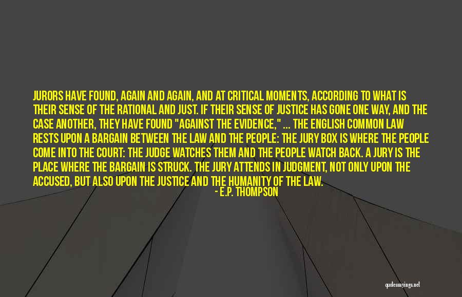 Court Case Quotes By E.P. Thompson Court Case Quotes By E.P. Thompson