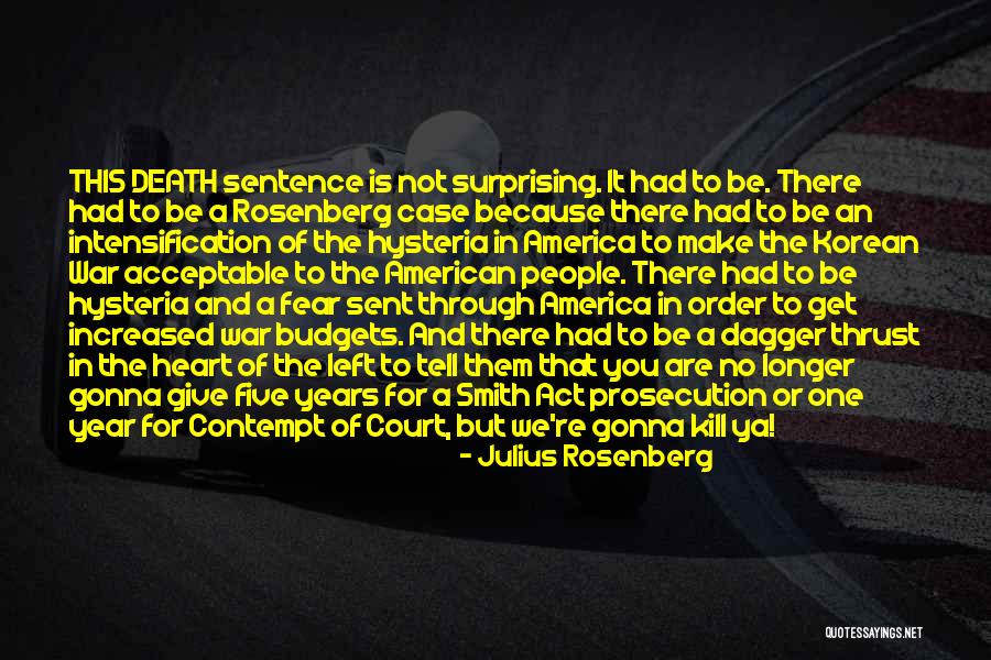 Court Case Quotes By Julius Rosenberg Court Case Quotes By Julius Rosenberg