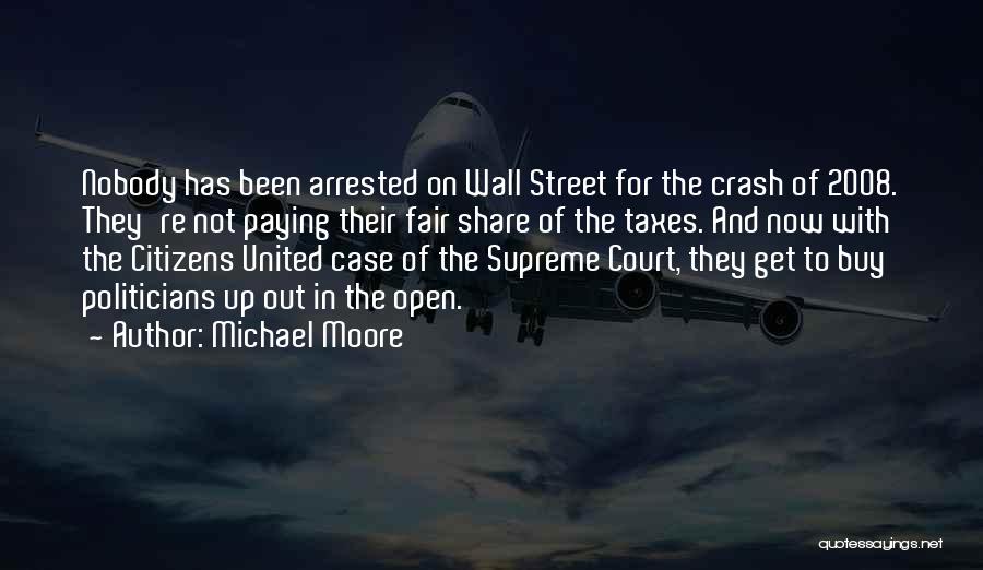 Court Case Quotes By Michael Moore