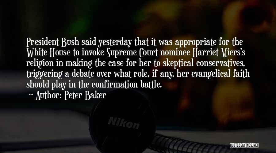 Court Case Quotes By Peter Baker