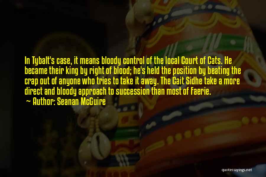 Court Case Quotes By Seanan McGuire