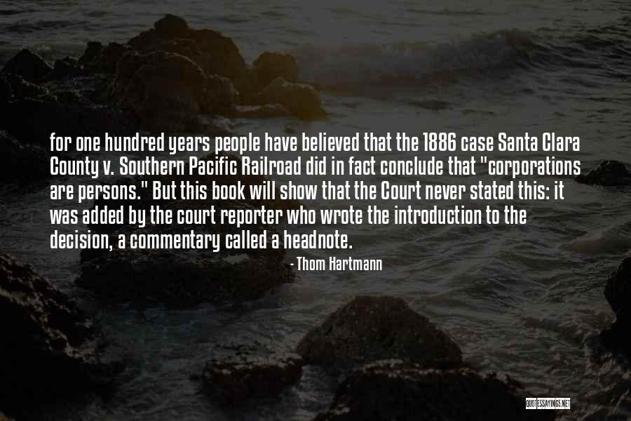 Court Case Quotes By Thom Hartmann