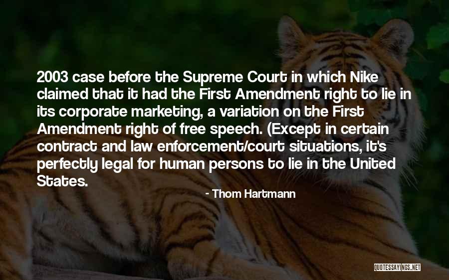 Court Case Quotes By Thom Hartmann Court Case Quotes By Thom Hartmann