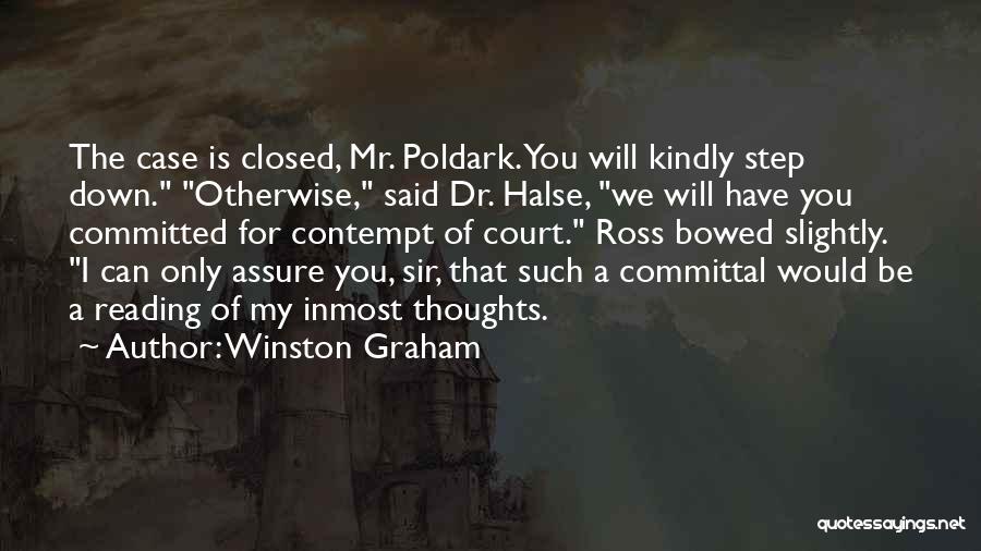 Court Case Quotes By Winston Graham
