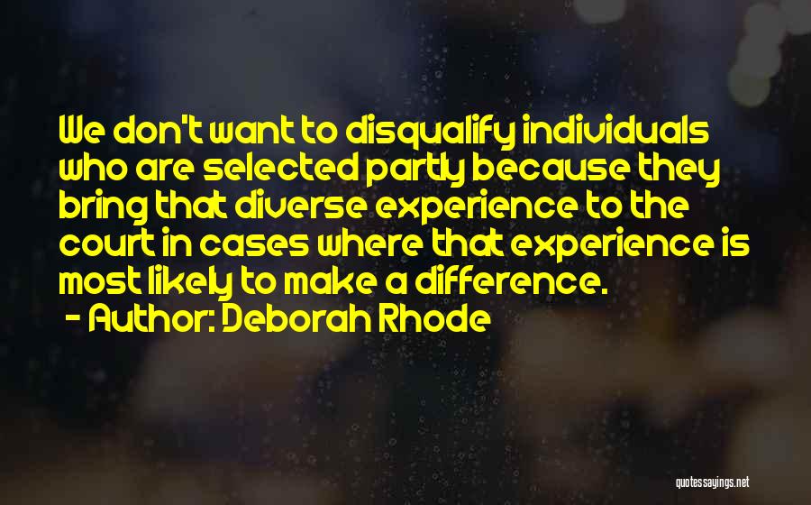 Court Cases Quotes By Deborah Rhode