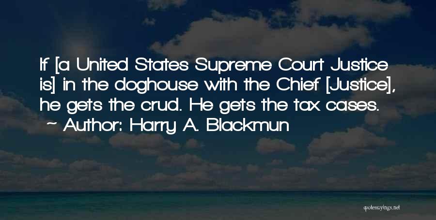 Court Cases Quotes By Harry A. Blackmun